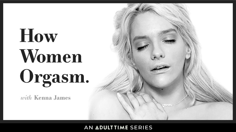 How Women Orgasm Reaches Its Peak As Kenna James Takes Center Stage Boodigogo News And